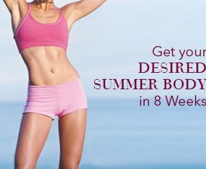 Best-Ways-To-Get-A-Summer-Body. Get your desired summer body in 8 weeks