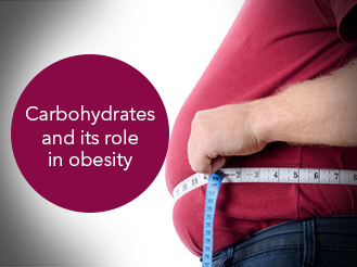 Carbohydrates and its role on obesity